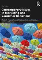 Contemporary Issues in Marketing and Consumer Behaviour; Third Edition