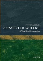 Computer Science: A Very Short Introduction (Very Short Introductions)