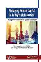 Managing Human Capital in Today’s Globalization; A Management Information System Perspective; Edition 1