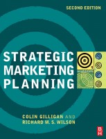 Strategic Marketing Planning, Second Edition.