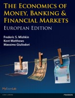 THE ECONOMICS OF MONEY, BANKING AND FINANCIAL MARKETS, EUROPEAN EDITION