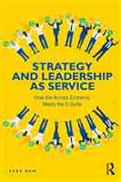 Strategy and Leadership as Service; How the Access Economy Meets the C-Suite