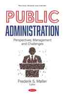 Public Administration: Perspectives, Management and Challenges