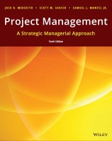 Jack R. Meredith, Samuel J. Mantel Jr., Scott M. Shafer - Project Management_ A Managerial Approach (2017, Wiley)