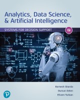 Analytics, Data Science,  Artificial Intelligence Systems for Decision Support (11th Edition) (Ramesh Sharda, Dursun Delen, Efraim Turban)