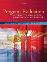 Program Evaluation Alternative Approaches and Practical Guidelines Fourth Edition