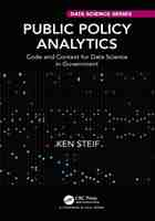 Public Policy Analytics; Code and Context for Data Science in Government