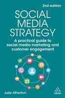 Social Media Strategy: A practical guide to social media marketing and customer engagement