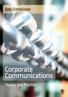 Corporate Communications Theory and Practice by Dr Joep P Cornelissen