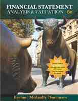 Financial Statement Analysis and Valuation, 6th Edition [Easton, McAnally]