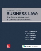 BUSINESS LAW: THE ETHICAL, GLOBAL, AND E-COMMERCE ENVIRONMENT, SEVENTEENTH EDITION