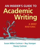 Insider's Guide to Academic Writing: A Brief Rhetoric