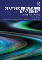 Strategic Information Management; Theory and Practice; Fifth Edition