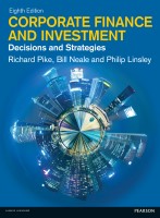 CORPORATE FINANCE AND INVESTMENT: DECISIONS AND STRATEGIES, Eighth Edition