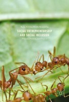 Social Entrepreneurship and Social Inclusion Processes Practices and Prospects  Rama Krishna Reddy Kummitha  auth.