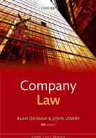 Company law (9th edition) Core Text Series Alan Dignam , John Lowry 2016 Oxford University Press