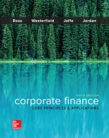 Corporate Finance Core Principles and Applications, 5th Edition by Stephen Ross, Randolph Westerfield, Jeffrey Jaffe, Bradford