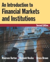 An Introduction to Financial Markets and Institutions by Burton Maureen et al