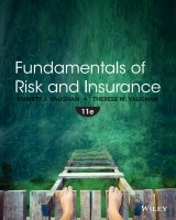Fundamentals of Risk and Insurance, 11th Edition