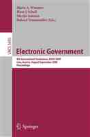 Electronic Government 8th International Conference, EGOV 2009, Linz, Austria, August 31 - September 3, 2009. Proceedings by Hans J. (Jochen) Scholl (auth.), Maria A. Wimmer, Hans J. Scholl, Marijn Ja