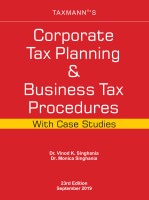 corporate tax planning  business tax procedures with case studies by vinod k.singhhania and monica singhania