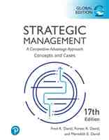 Strategic Management: a Competitive Advantage Approach, Concepts and Cases, Global Edition
