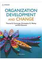 Organization Development and Change, 9e___Thomas G. Cummings, Christopher G. Worley etc. 2008 CengageSouth-Western College