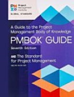 A Guide to the Project Management Body of Knowledge (PMBOK® Guide) - Seventh Edition and The Standard for Project Management (ENGLISH) Seventh Edition