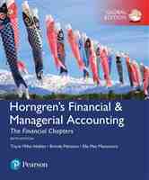 Matsumura, Ella Mae_ Mattison, Brenda L._ Miller-Nobles, Tracie - Horngren’s Financial & Managerial Accounting, The Financial Chapters (2018, Pearson) - libgen.li