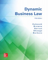 Dynamic Business Law    Nancy K. Kubasek M. Neil Browne Lucien J. Dhooge Daniel J.    5  2020    McGraw Hill Education    9781260247893