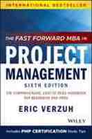 The Fast Forward MBA in Project Management, 6th Edition