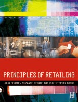 Principles of Retailing by John Fernie, Christopher Moore, Suzanne Fernie