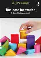 Business Innovation; A Case Study Approach