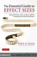 The Essential Guide to Effect Sizes