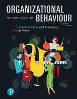 Organizational Behaviour: Understanding and Managing Life at Work, 11/e