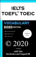 IELTS, TOEFL, and TOEIC Official Vocabulary All Words You Should Know for Speaking and WritingEssay Parts. IELTS, TOEIC, and TOEFL Preparation BookIELTS Book, TOEFL Book, TOEIC Book 2020 by Col