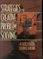 Strategies for Creative Problem-Solving by H. Scott Fogler, Steven E. LeBlanc