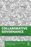 Collaborative Governance: Principles, Processes, and Practical Tools