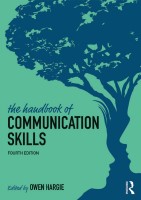 The handbook of communication skills by Hargie, Owen