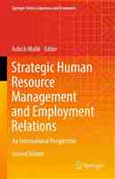 Springer Texts in Business and Economics Ashish Malik (editor) - Strategic Human Resource Management and Employment Relations_ An International Perspective (2022, Springer Nature) - libgen.li
